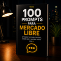 100 Prompts para Mercado Libre